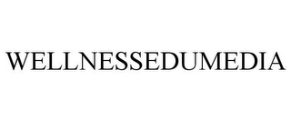 WELLNESSEDUMEDIA