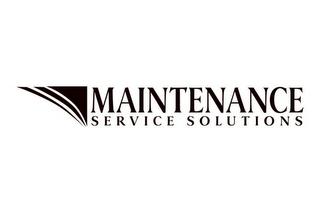 MAINTENANCE SERVICE SOLUTIONS