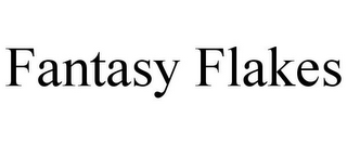 FANTASY FLAKES