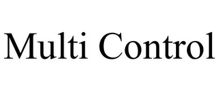 MULTI CONTROL