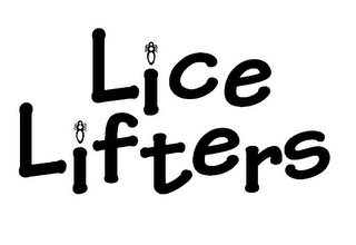 LICE LIFTERS