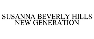 SUSANNA BEVERLY HILLS NEW GENERATION