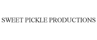 SWEET PICKLE PRODUCTIONS