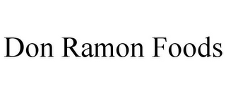 DON RAMON FOODS