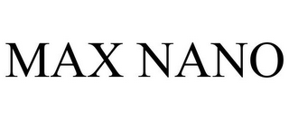 MAX NANO