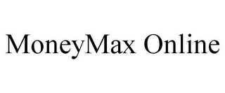 MONEYMAX ONLINE