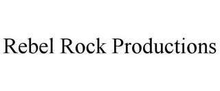 REBEL ROCK PRODUCTIONS