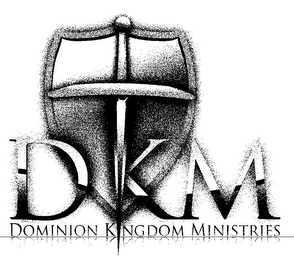 DKM DOMINION KINGDOM MINISTRIES