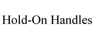 HOLD-ON HANDLES
