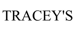 TRACEY'S