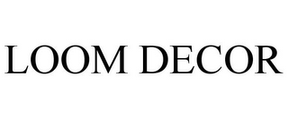 LOOM DECOR