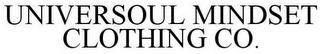 UNIVERSOUL MINDSET CLOTHING CO.