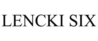 LENCKI SIX