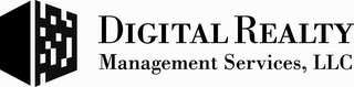 DIGITAL REALTY MANAGEMENT SERVICES, LLC