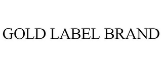 GOLD LABEL BRAND