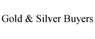 GOLD & SILVER BUYERS