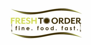 FRESHTOORDER FINE. FOOD. FAST.