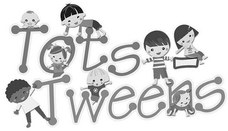 TOTS-TWEENS