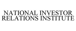 NATIONAL INVESTOR RELATIONS INSTITUTE