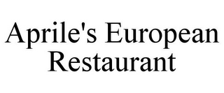 APRILE'S EUROPEAN RESTAURANT