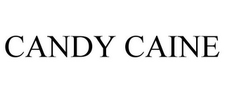 CANDY CAINE