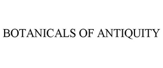 BOTANICALS OF ANTIQUITY