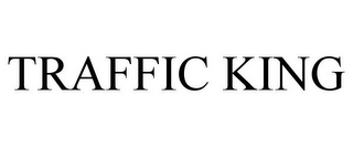 TRAFFIC KING