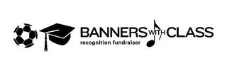 BANNERS WITH CLASS RECOGNITION FUNDRAISER