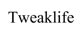 TWEAKLIFE