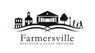 FARMERSVILLE DISCOVER A TEXAS TREASURE