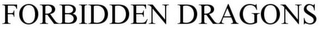 FORBIDDEN DRAGONS