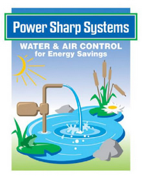 POWER SHARP SYSTEMS WATER & AIR CONTROL FOR ENERGY SAVINGS