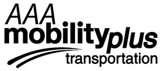 AAA MOBILITYPLUS TRANSPORTATION
