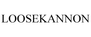 LOOSEKANNON