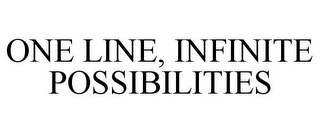 ONE LINE, INFINITE POSSIBILITIES