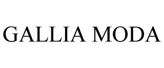 GALLIA MODA