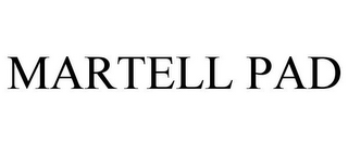 MARTELL PAD