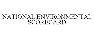 NATIONAL ENVIRONMENTAL SCORECARD