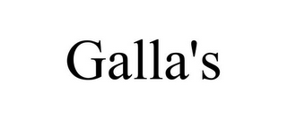 GALLA'S