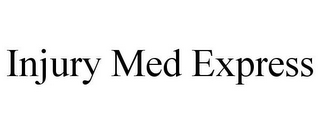 INJURY MED EXPRESS