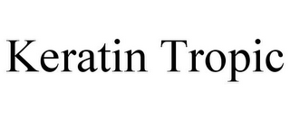 KERATIN TROPIC
