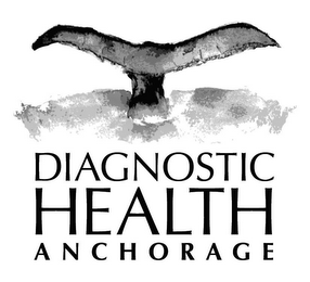 DIAGNOSTIC HEALTH ANCHORAGE