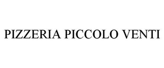 PIZZERIA PICCOLO VENTI