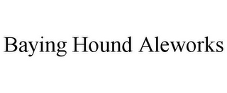 BAYING HOUND ALEWORKS
