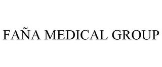 FAÑA MEDICAL GROUP