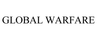 GLOBAL WARFARE