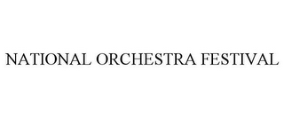 NATIONAL ORCHESTRA FESTIVAL