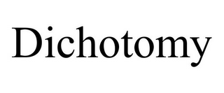 DICHOTOMY
