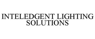 INTELEDGENT LIGHTING SOLUTIONS