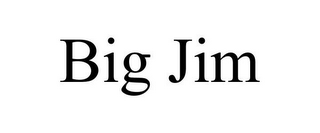 BIG JIM